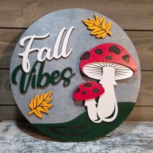 Fall Vibes (Mushrooms)